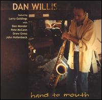 Dan Willis - Hand to Mouth lyrics