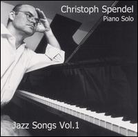 Christoph Spendel - Jazz Songs, Vol. 1 lyrics