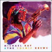 Michael Ray - Michael Ray and the Cosmic Krewe lyrics