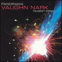 Vaughn Nark - Panorama: Trumpet Prism lyrics