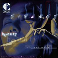 Lee Pui Ming - Strange Beauty: New Music For Piano lyrics