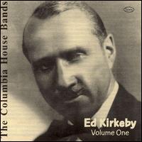 Ed Kirkeby - The Columbia House Bands: Ed Kirkeby, Vol. 1 lyrics