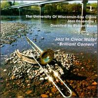 University of Wisconsin-Eau Claire - Jazz in Clear Water: Brilliant Corners lyrics