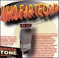 Uncle Tone - Who Farted lyrics