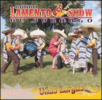 Unas Largas - Lamento Show lyrics