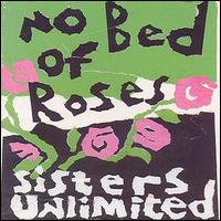 Sisters Unlimited - No Bed of Roses lyrics