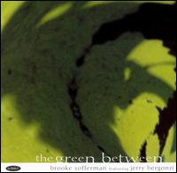 Brooke Sofferman - The Green Between lyrics