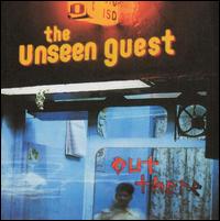 The Unseen Guest - Out There lyrics