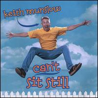 Keith Munslow - Can't Sit Still lyrics
