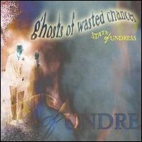 State of Undress - Ghosts of Wasted Chances lyrics