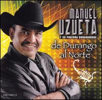 Manuel Uzueta - De Durango al Norte lyrics