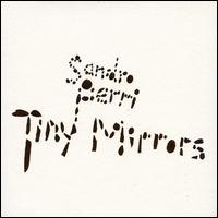 Sandro Perri - Tiny Mirrors lyrics