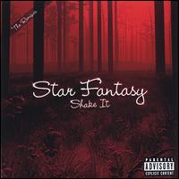 Star Fantasy - Shake It: The Remixes lyrics