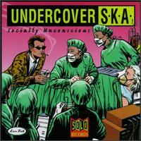 Undercover S.K.A. - Socially Unconscious lyrics