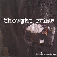 Thought Crime - Broken Spirits lyrics