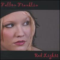 Fallon Franklin - Red Lights lyrics