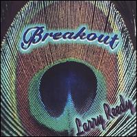 Larry Reedy - Breakout lyrics