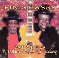Finis Tasby - A Tribute to John Lee Hooker lyrics