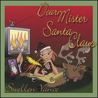 Suellen Vance - Dear Mister Santa Claus lyrics