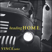 Vince Junior - Heading Home lyrics