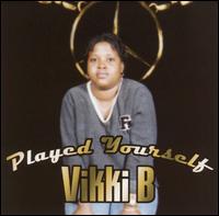 Vicki B. - Played Yourself lyrics