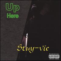 Stuy-Vic - Up Here lyrics