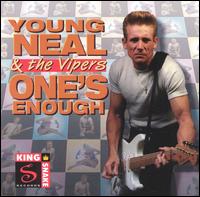 Young Neal & The Vipers - One's Enough lyrics