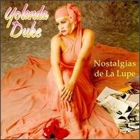 Yolanda Duke - Nostalgias De La Lupe lyrics