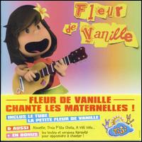 Fleur de Vanille - Chante Les Maternelles lyrics