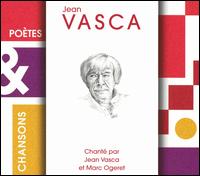 Jean Vasca - Poetes and Chansons: Vasca lyrics