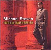 Michael Stevan - Tributo a los Grandes de Puerto Rico lyrics