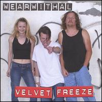 Velvet Freeze - Wearwithal lyrics