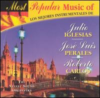 Velvet Sound Orchestra - Most Popular Music of Iglesias, Perales, Carlos lyrics