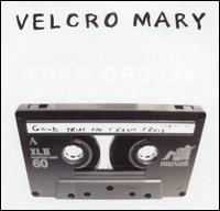 Velcro Mary - Gold Trim on Fresh Fruit lyrics