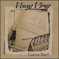 Venus Virus - Could You? lyrics