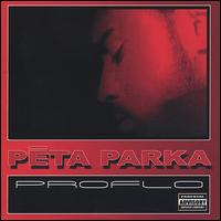 PETA Parka - Proflo lyrics