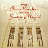 Palani Vaughan - Meet Palani Vaughan (& Sunday Manoa) lyrics