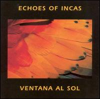 Ventana Al Sol - Echoes of Incas lyrics