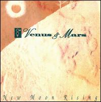Venus & Mars - New Moon Rising lyrics