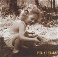 The Vestals - The Vestals lyrics