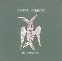 Joyful Sorrow - Quietude... lyrics