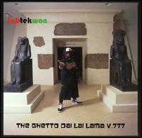 Labtekwon - The Ghetto Dai Lai Lama, Vol. 777 lyrics