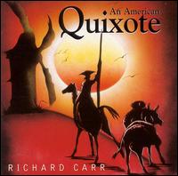 Richard Carr [Piano] - An American Quixote lyrics