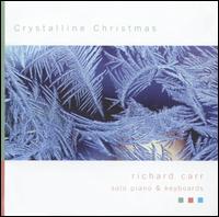 Richard Carr [Piano] - Crystalline Christmas lyrics