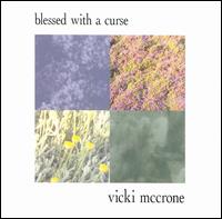 Vicki McCrone - Blessed with a Curse lyrics