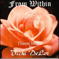 Vicki DeLor - From Within lyrics