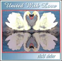 Vicki DeLor - United With Love lyrics