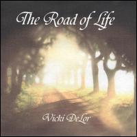 Vicki DeLor - The Road of Life lyrics