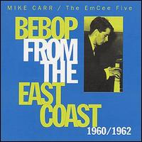 Mike Carr [Keyboards] - Bebop from the East Coast lyrics
