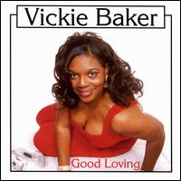 Vicki Baker - Good Loving lyrics